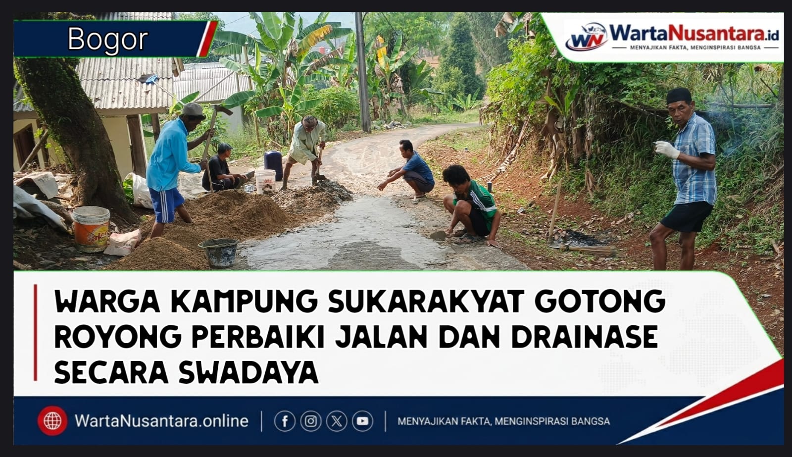 Warga kampung sukarakyat gotongroyong perbaiki jalan dan drainase dengan swadaya